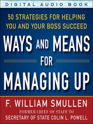 cover image of Ways and Means for Managing Up